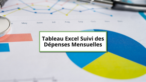 Tableau-Excel-Suivi-des-Depenses-Mensuelles
