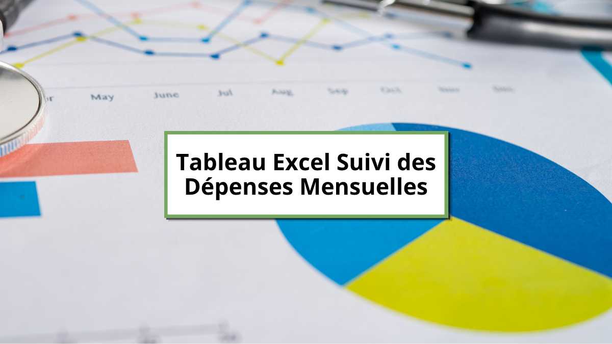Tableau-Excel-Suivi-des-Depenses-Mensuelles